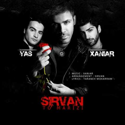 Xaniar & Sirvan Khosravi To Marizi